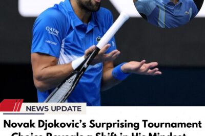 Novak Djokovic’s Surprising Tournament Choice Reveals a Shift in His Mindset – What’s Behind the Change?