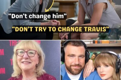 Donna Kelce Told Taylor Swift “Don’t Change Travis” – Her Response Changed Everything